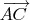 \overrightarrow{\mkern -3mu AC\mkern 3mu}