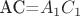 AC=$A_1C_1$