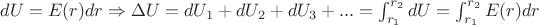 $dU = E(r) dr \Rightarrow \Delta U =  dU_1+dU_2+dU_3+... = \int_{r_1}^{r_2} dU = \int_{r_1}^{r_2} E(r) dr$