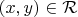 $(x,y)\in \mathcal{R}$