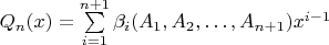 $Q_n(x)=\sum\limits_{i=1}^{n+1}\beta_i(A_1,A_2,\ldots,A_{n+1})x^{i-1}$