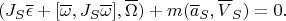 $$(J_S\overline\epsilon+[\overline\omega,J_S\overline\omega],\overline\Omega)+m(\overline a_S,\overline V_S)=0.$$
