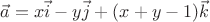 $\vec{a}=x\vec{i}-y\vec{j}+(x+y-1)\vec{k}$