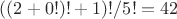 $((2+0!)!+1)!/5!=42$