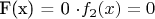 F(x) = 0 \cdot f_2(x) = 0