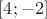 $[4;-2]$
