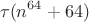 $$\tau(n^{64}+64)$$