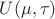 $U(\mu,\tau)$