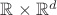 ${\mathbb R}\times{\mathbb R}^d$