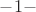 $\[ - 1 -\]$