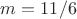$m=11/6$