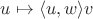 $u\mapsto\langle u,w\rangle v$ $u\mapsto\langle u,w\rangle v$