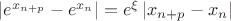 $\left|e^{x_{n+p}}-e^{x_{n}}\right|=e^{\xi}\left|x_{n+p}-x_{n}\right|$