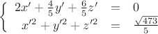 $$\left\{
\begin{array}{rcl}
 2x'+\frac{4}{5}y'+\frac{6}{5}z'&=&0 \\
x'^2+y'^2+z'^2 &=&\frac{\sqrt{473}}{5} \\
\end{array}
\right.$$