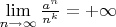 $\lim\limits_{n\to\infty}\frac{a^n}{n^k}=+\infty$