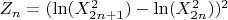 $Z_n=(\ln(X^2_{2n+1})-\ln(X^2_{2n}))^2$