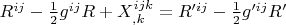 $R^{ij} - \frac{1}{2} g^{ij} R + X^{ijk}_{,k} = R'^{ij} - \frac{1}{2} g'^{ij} R'$
