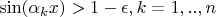 $\sin (\alpha _k x) > 1 - \epsilon, k=1,..,n$