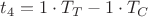 $t_4=1\cdot T_T - 1\cdot T_C$