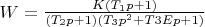 $W=\frac{K(T_1p+1)}{(T_2p+1)(T_3p^2+T3Ep+1)}$