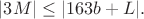 $\displaystyle |3M|\le |163b+L|.$