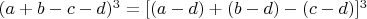 $(a+b-c-d)^3=[(a-d)+(b-d)-(c-d)]^3$