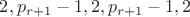$2, p_{r+1}-1, 2,  p_{r+1}-1, 2$
