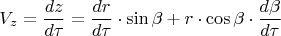 $$V_z=\frac{dz}{d\tau}=\frac{dr}{d\tau}\cdot\sin{\beta}+r\cdot\cos{\beta}\cdot\frac{d\beta}{d\tau}$$