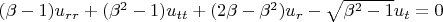 $(\beta-1)u_{rr}+(\beta^{2}-1)u_{tt}+(2\beta-\beta^{2})u_{r}-\sqrt{\beta^{2}-1}u_{t}=0$
