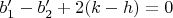 $b_1'-b_2'+2(k-h)=0$