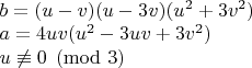 $\\b=(u-v)(u-3v)(u^2+3v^2)\\
a=4uv(u^2-3uv+3v^2)\\
u\not \equiv 0 \pmod 3
$