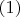 $\left (1 \right )$