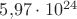 $5{,}97\cdot 10^{24}$