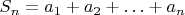 $S_n=a_1+a_2+\ldots+a_n$