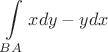 $$\int\limits_{BA}^{} x dy - y dx$$