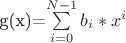 g(x)=\sum\limits_{i=0}^{N-1}b_i*x^i
