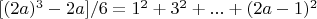 $[(2a)^3-2a]/6=1^2+3^2+...+(2a-1)^2$
