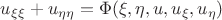 $u_{\xi \xi}+u_{\eta \eta} = \Phi(\xi, \eta, u, u_{\xi}, u_{\eta})$