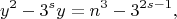 $$ y^2-3^sy=n^3-3^{2s-1},$$