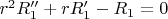$r^2 R_1'' +r R_1' - R_1=0$