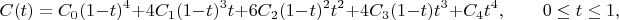 $$C(t)=C_0(1-t)^4+4C_1(1-t)^3t+6C_2(1-t)^2t^2+4C_3(1-t)t^3+C_4t^4,\qquad 0\le t\le1,$$