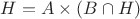 $H=A\times(B\cap H)$