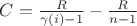 $C=\frac{R}{\gamma(i)-1}-\frac{R}{n-1}$