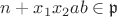 $n+ x_1x_2ab\in\mathfrak{p}$