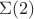$\Sigma(2)$