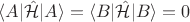$\langle A | \hat {\mathcal H} | A \rangle = \langle B | \hat {\mathcal H} | B \rangle = 0 $