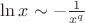 $\ln x \sim - \frac{1}{x^q}$