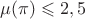 $\mu (\pi)\leqslant 2,5$