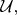 $\mathcal{U},$