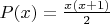$P(x)=\frac{x(x+1)}{2}$